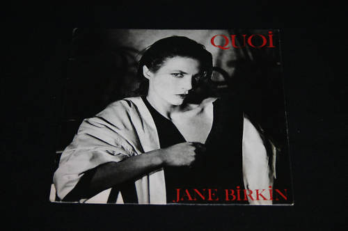 Jane Birkin   SP 45T 7"   Quoi   1985