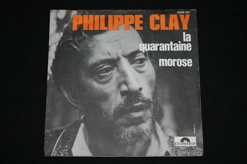 Philippe Clay   SP 45T 7"   La Quarantaine   1971