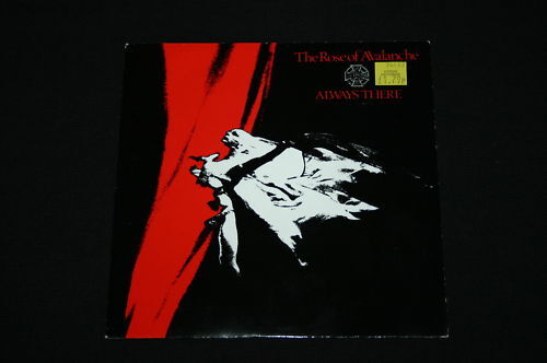 The Rose of Avalanche   SP 45T 7"   Always There   1986