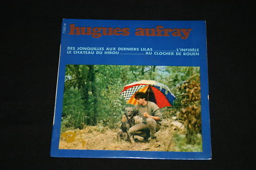 HUGUES AUFRAY  EP 45T DES JONQUILLES AUX DERNIERS LILAS