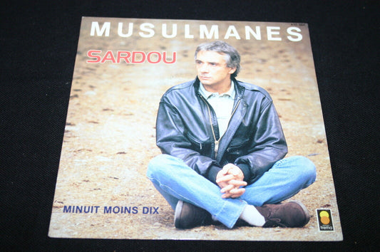 MICHEL SARDOU   SP 45T 7"   MUSULMANES   1986