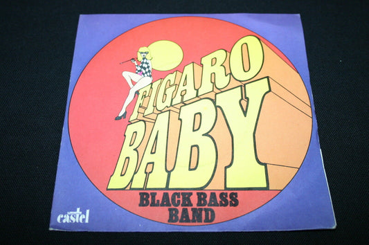 BLACK BASS BAND   SP 45T 7"   FIGARO BABY   1976