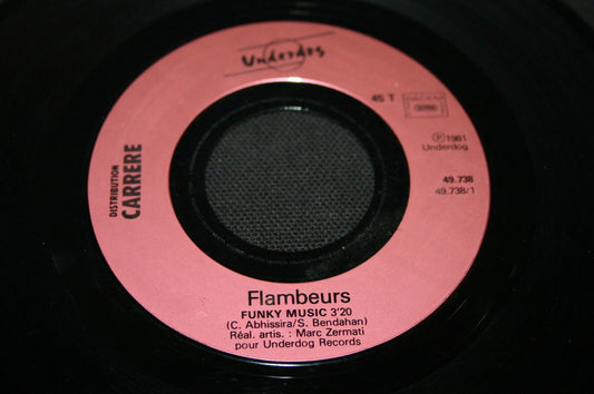 FLAMBEURS   SP 45T 7"   FUNKY MUSIC   1981