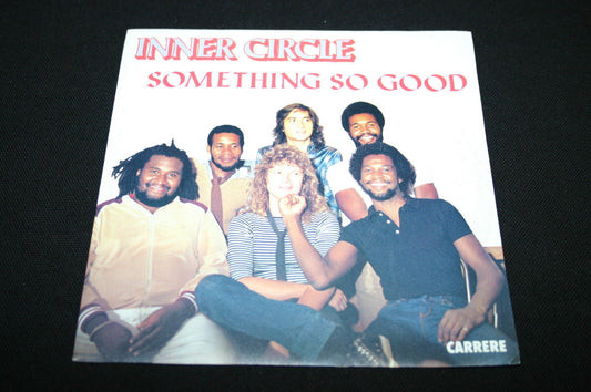 INNER CIRCLE   SP 45T 7"   SOMETHING SO GOOD   1982