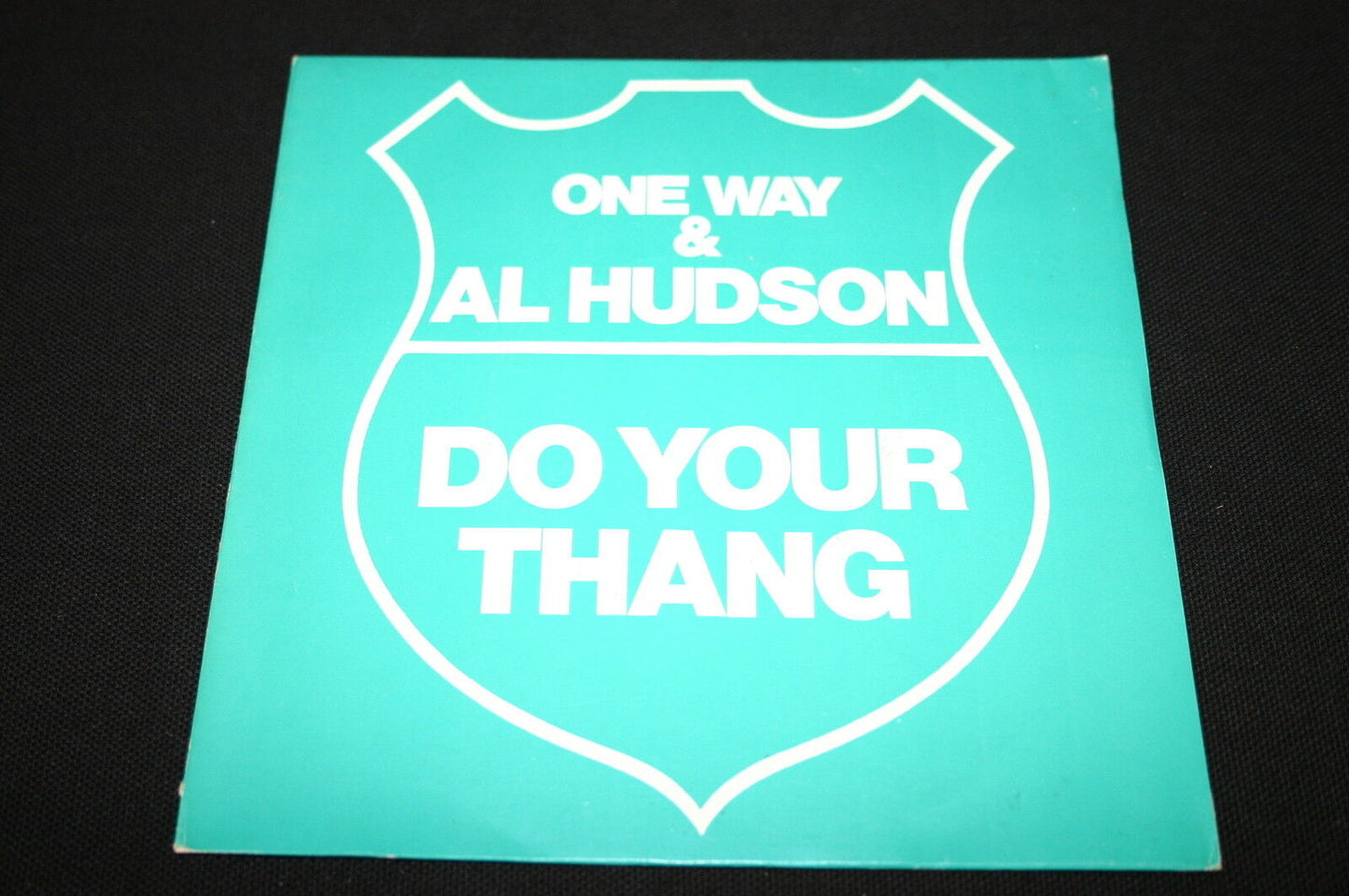 ONE WAY & AL HUDSON   SP 45T 7"   DO YOUR THANG   1980