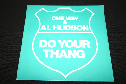 ONE WAY & AL HUDSON   SP 45T 7"   DO YOUR THANG   1980