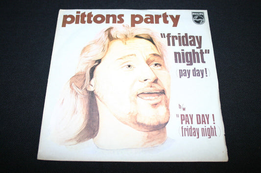 PITTONS PARTY   SP 45T 7"   FRIDAY NIGHT   1976