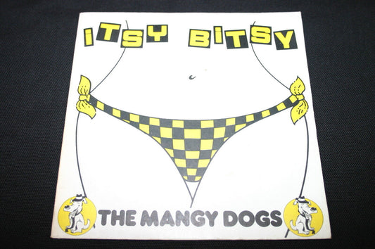 THE MANGY DOGS   SP 45T 7"   ITSY BITSY   RARE PUNK SKA REGGAE