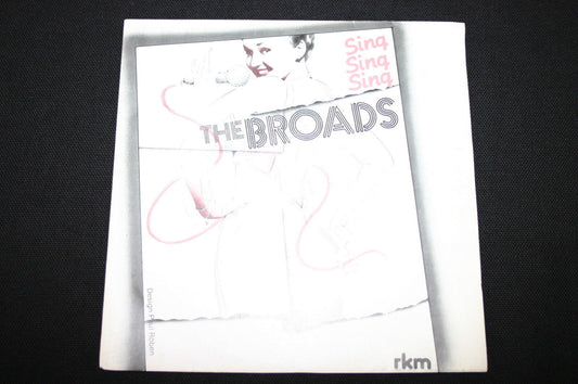 THE BROADS   SP 45T 7"   SING SING SING   1983