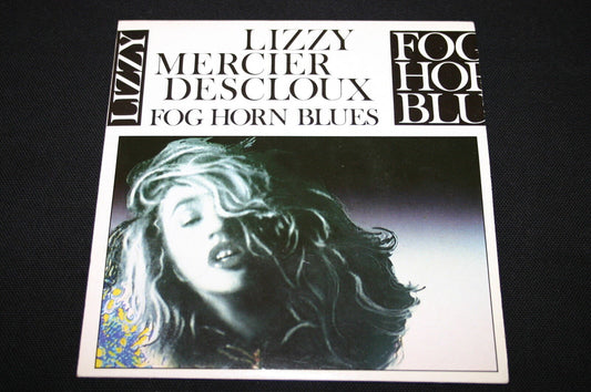 LIZZY MERCIER DESCLOUX   SP 45T 7"   FOG HORN BLUES   1986