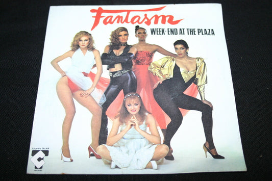 FANTASM   SP 45T 7"   WEEK-END AT THE PLAZA   1980