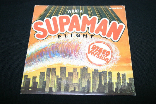FLIGHT   SP 45T 7"   WHAT A SUPAMAN DISCO VERSION