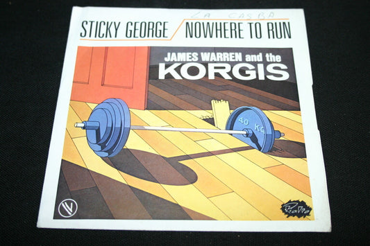 JAMES WARREN AND THE KORGIS   SP 45T 7"   STICKY GEORGE / NOWHERE TO RUN   1981