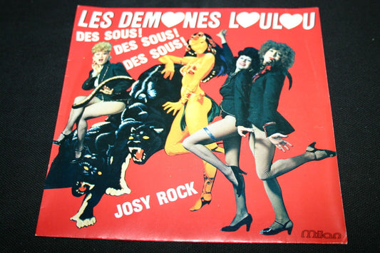 LES DEMONES LOULOU   SP 45T 7"   DES SOUS ! DES SOUS ! DES SOUS !   1981