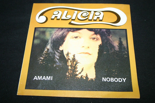 ALICIA   SP 45T 7"   AMAMI / NOBODY