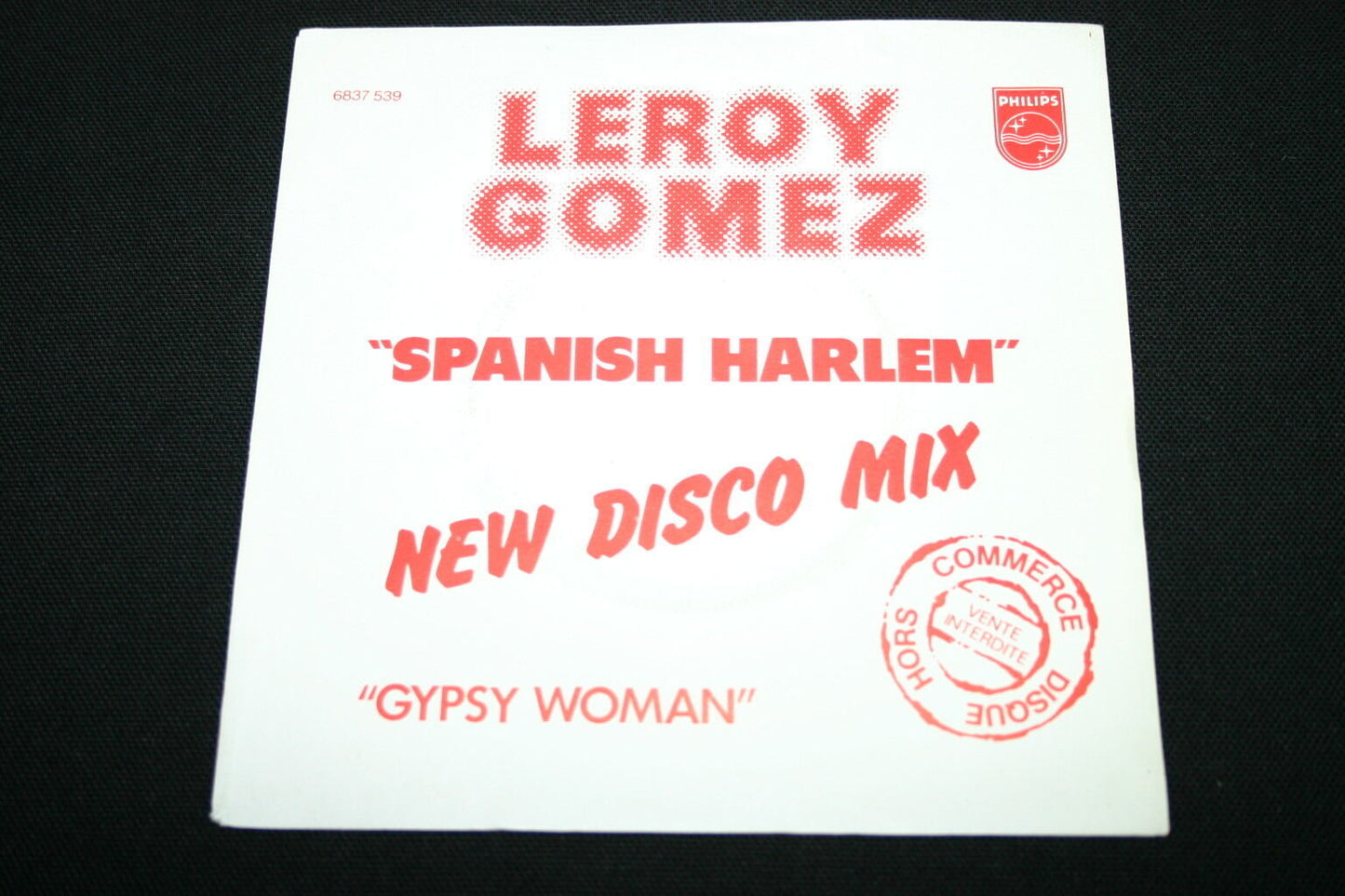LEROY GOMEZ   SP 45T 7"   SPANISH HARLEM (NEW DISCO MIX) / GYPSY WOMAN   PROMO