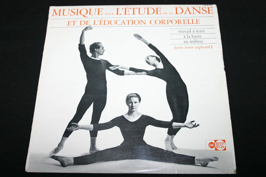 MUSIQUE POUR L'ETUDE DE LA DANSE ET DE L'EDUCATION CORPORELLE   LP 33T 12"  RARE