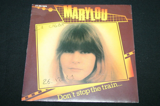 MARYLOU   SP 45T 7"   DON'T STOP THE TRAIN   1981