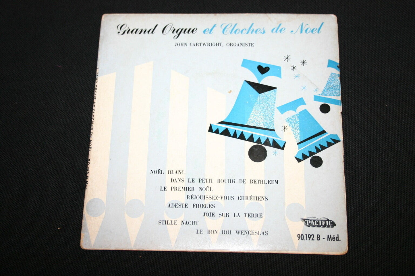 JOHN CARTWRIGHT   ORGANISTE   EP 45T 7"   GRAND ORGUE ET CLOCHES DE NOEL