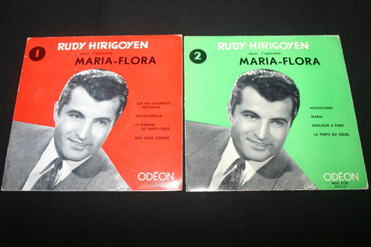 RUDY HIRIGOYEN   LOT DE 2 EP 45T 7"   OPERETTE MARIA-FLORA   ODEON