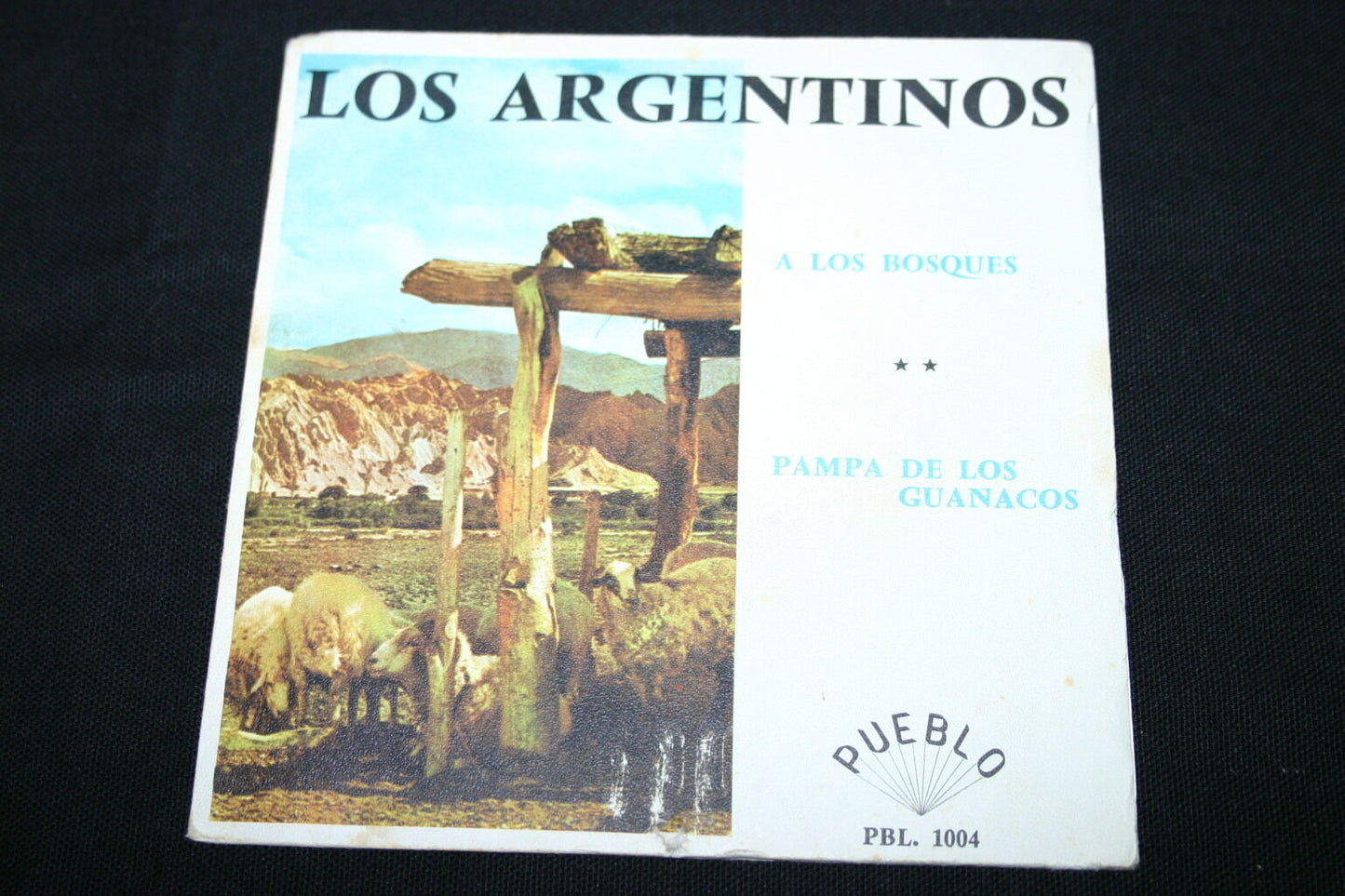 LOS ARGENTINOS   SP 45T 7"   A LOS BOSQUES   PUEBLO 1004   DEDICACE   1971