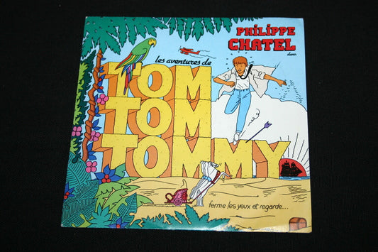 PHILIPPE CHATEL   SP 45T 7"   TOM TOM TOMMY   1982