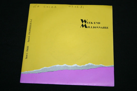 WEEK-END MILLIONNAIRE   SP 45T 7"   PARS   1981