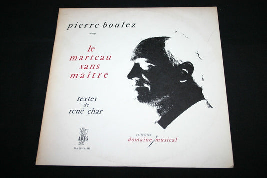 PIERRE BOULEZ / RENE CHAR   LP 33T 12"   LE MARTEAU SANS MAITRE   ADES 581