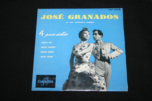 JOSE GRANADOS   EP 45T 7"   4 PASO DOBLES