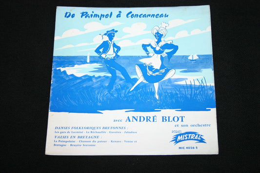 ANDRE BLOT   EP 45T 7"   DE PAIMPOL A CONCARNEAU