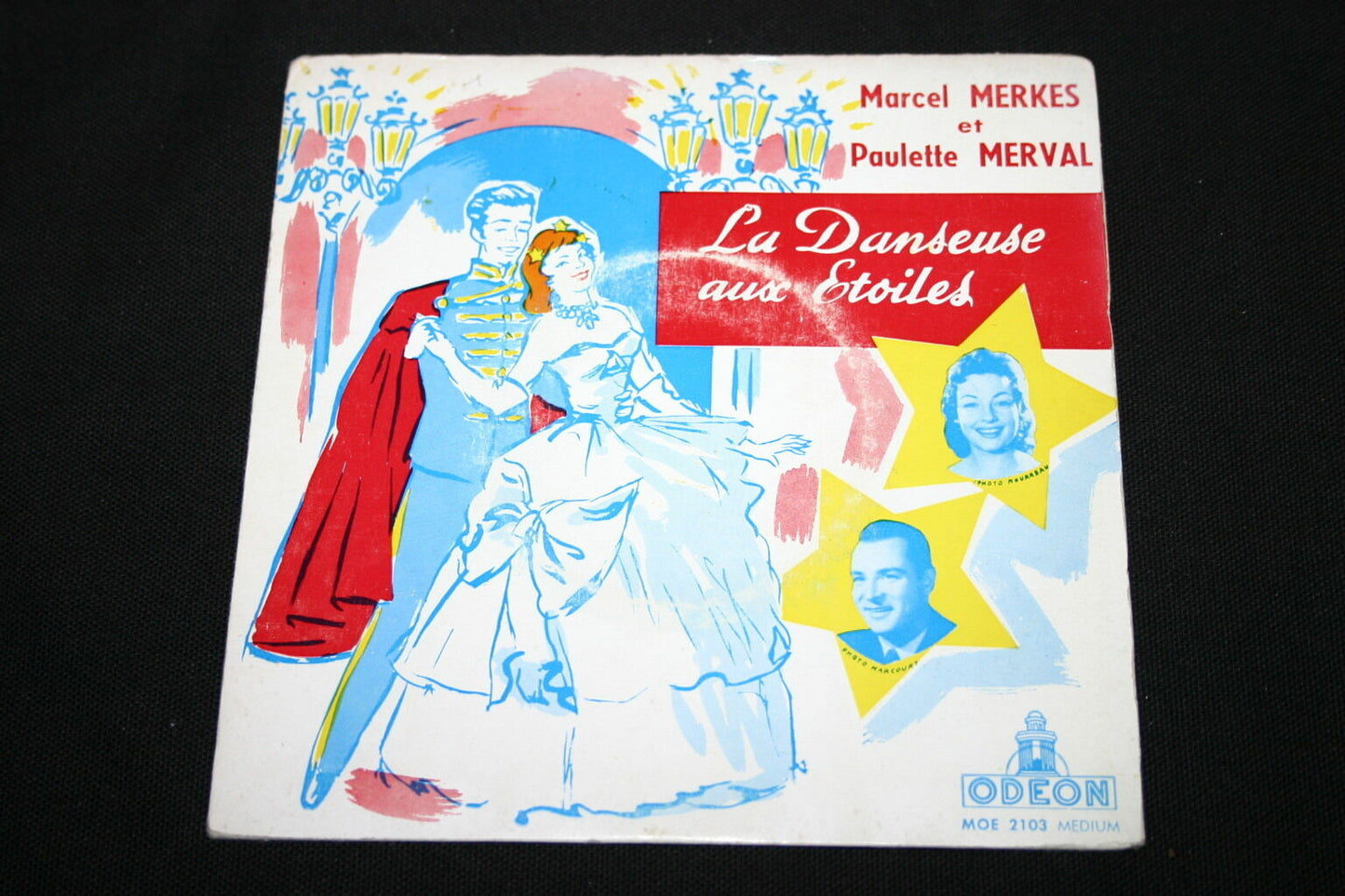 MARCEL MERKES / PAULETTE MERVAL   EP 45T 7"   LA DANSEUSE AUX ETOILES