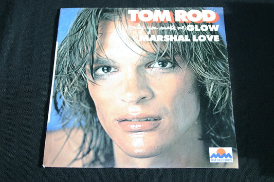 TOM ROD   SP 45T 7"   GLOW   1979