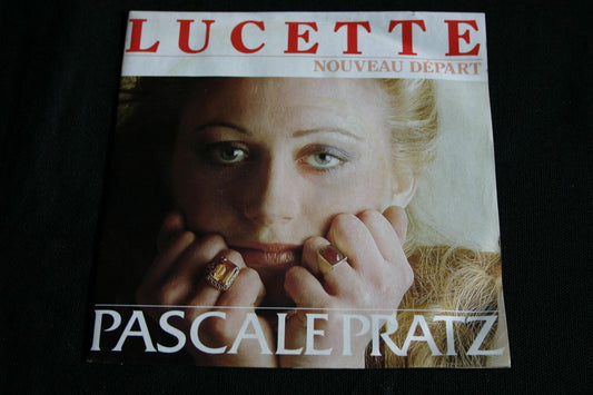 PASCALE PRATZ   SP 45T 7"   LUCETTE   1982