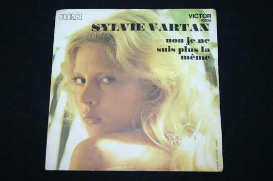 SYLVIE VARTAN   SP 45T 7"   NON JE NE SUIS PLUS LA MEME