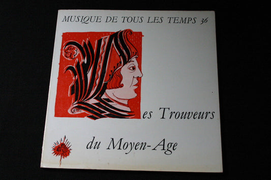 LES TROUVEURS DU MOYEN-AGE  LIVRE-DISQUE 45T 7"  MUSIQUE DE TOUS LES TEMPS N° 36