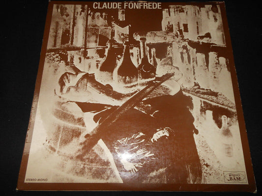 CLAUDE FONFREDE   LP 33T 12"   DEDICACE