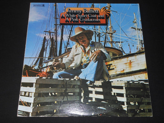 JIMMY BUFFET   LP 33T 12"   A WHITE SPORT COAT AND A PINK CRUSTACEAN   1973  USA