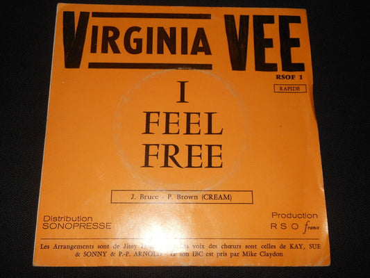 VIRGINIA VEE   SP 45T 7"   I FEEL FREE   RARE   RSOF 1