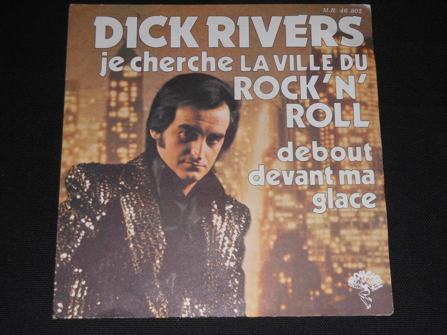 DICK RIVERS   SP 45T 7"   JE CHERCHE LA VILLE DU ROCK'N'ROLL