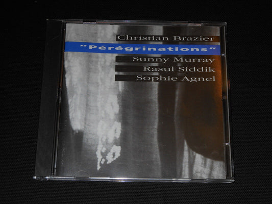 CHRISTIAN BRAZIER / SUNNY MURRAY / RASUL SIDDIK ...   CD   PEREGRINATIONS   1997