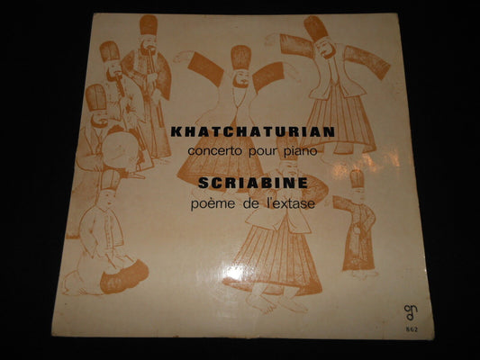 KHATCHATURIAN Concerto pour Piano / SCRIABINE Poème de l'Extase   LP 33T