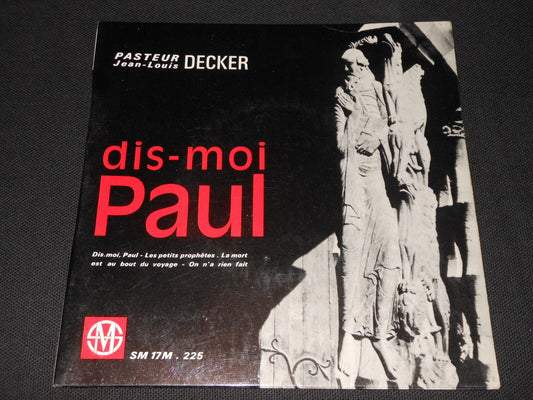 PASTEUR JEAN-LOUIS DECKER   EP 45T 7"   DIS-MOI PAUL