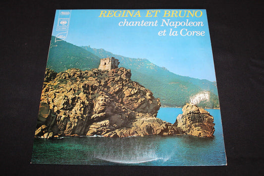 REGINA ET BRUNO CHANTENT NAPOLEON ET LA CORSE   LP 33T 12"   CBS 763659