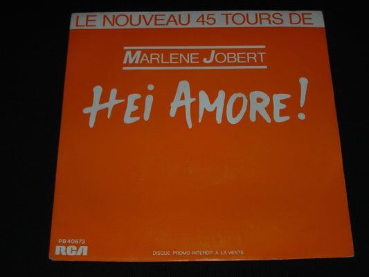 MARLENE JOBERT   SP 45T 7"   HEI AMORE !   PROMO   1986