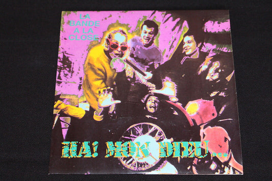 LA BANDE A LA CLOSE   SP 45T 7"   HA ! MON DIEU...   CLO 100
