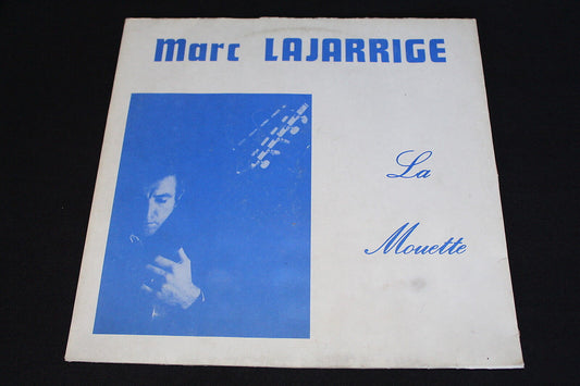MARC LAJARRIGE   LP 33T 12"   LA MOUETTE   RARE   GUITARE 10 CORDES