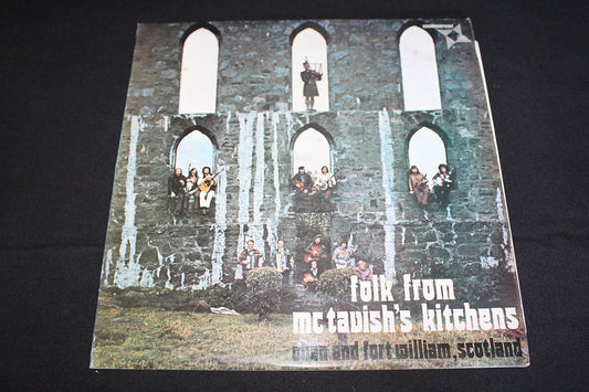 FOLK FROM MC TAVISH'S KITCHENS   OBAN AND FORT WILLIAM, SCOTLAND   LP 33T 12"