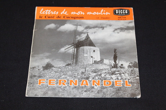FERNANDEL   LETTRES DE MON MOULIN   LE CURE DE CUCUGNAN   DECCA   EP 45T 7"
