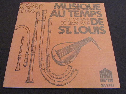 MUSIQUE AU TEMPS DE ST. LOUIS   ABBAYE DE SILVACANE   LP 33T 25CM
