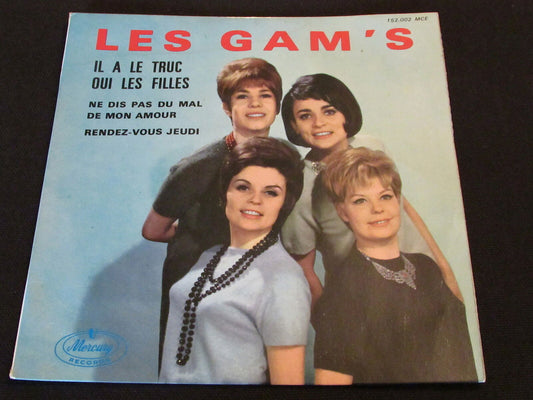 LES GAM'S   EP 45T 7"   IL A LE TRUC   MERCURY   FRENCH